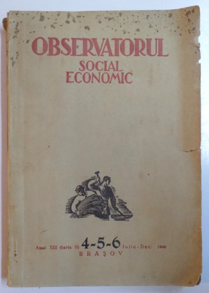 OBSERVATORUL SOCIAL ECONOMIC, ANUL XIII (SERIA II), NR. 4-5-6, IULIE-DECEMBRIE 1946