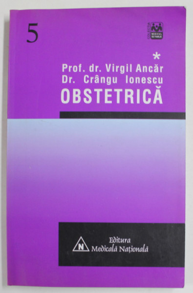 OBSTETRICA de PROF. DR. VIRGIL ANCAR si DR. CRANGU IONESCU , 2000