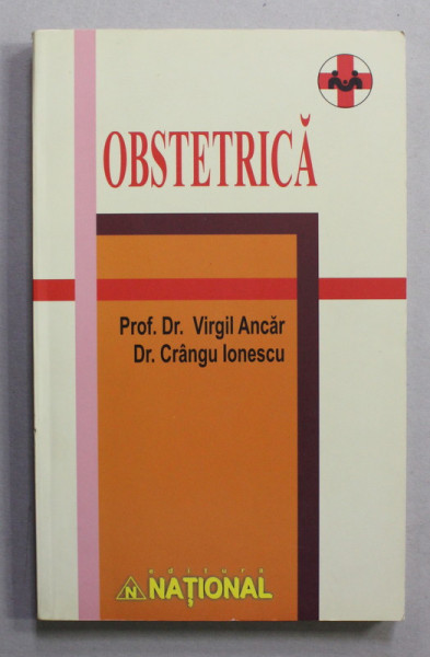 OBSTETRICA de VIRGIL ANCAR si CRANGU IONESCU , ANII  '90