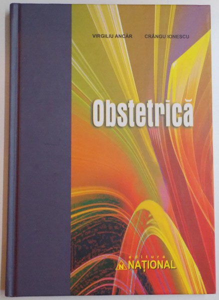 OBSTETRICA de VIRGILIU ANCAR , CRANGU IONESCU , 2012