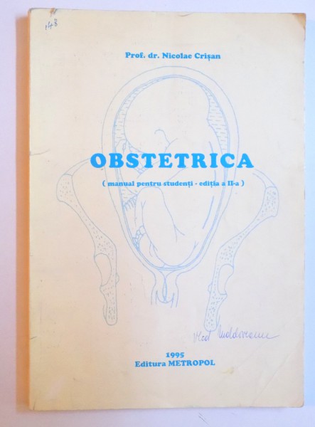 OBSTETRICA ( MANUAL PENTRU STUDENTI - EDITIA A II- A) de NICOLAE CRISAN , 1995