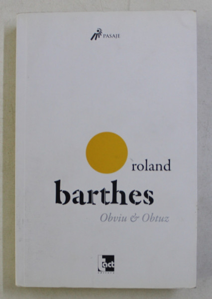 OBVIU &amp; OBTUZ de ROLAND BARTHES , 2015