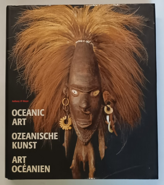 OCEANIC ART , photograps by OLAF WIPPERFURTH , text by ANTHONY JP MEYER , 1995