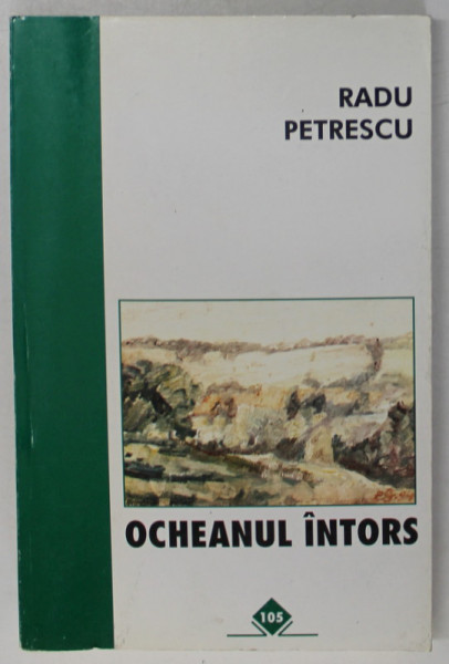 OCHEANUL INTORS de RADU PETRESCU , 1996