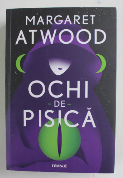 OCHI - DE-  PISICA de MARGARET ATWOOD , 2020