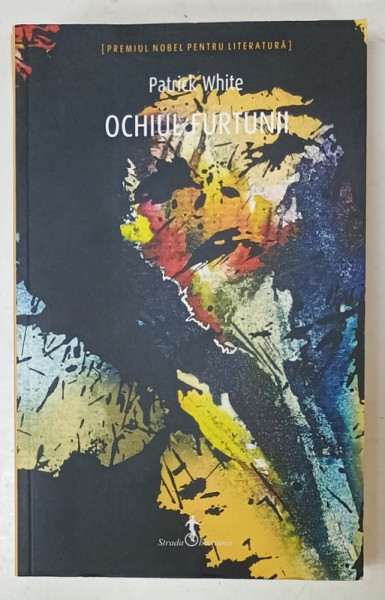OCHIUL FURTUNII de PATRICK WHITE  , 2016