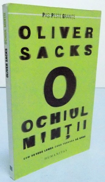 OCHIUL MINTII de OLIVER SACKS , 2010 , PREZINTA SUBLINIERI