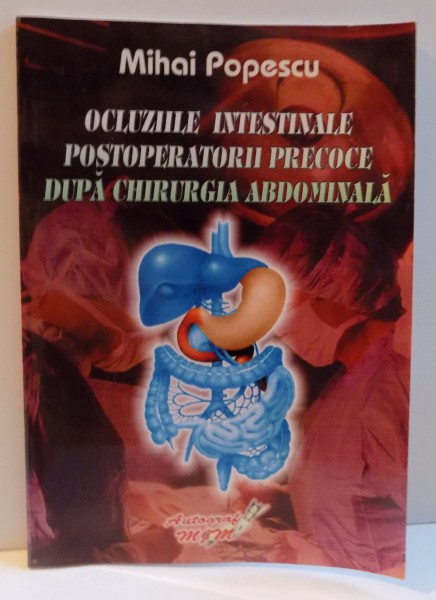 OCLUZIILE INTESTINALE POSTOPERATORII PRECOCE DUPA CHIRURGIA ABDOMINALA, 2007