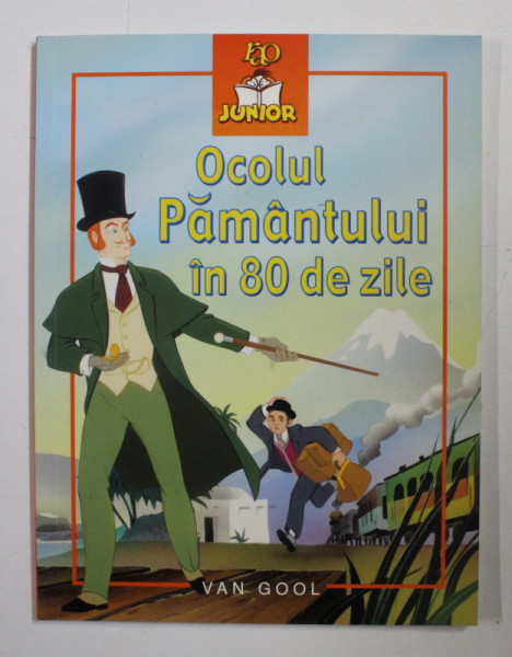 OCOLUL PAMANTULUI IN 80 DE ZILE , ADAPTARE DUPA UN TEXT ORIGINAL DE JULES VERNE , 2007