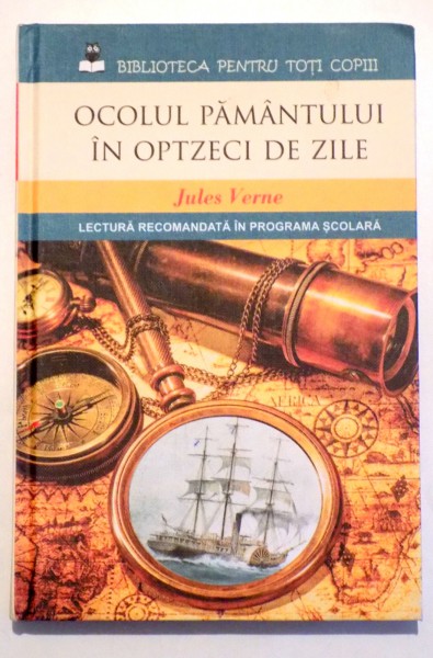 OCOLUL PAMANTULUI IN OPTZECI DE ZILE de JULES VERNE , 2015