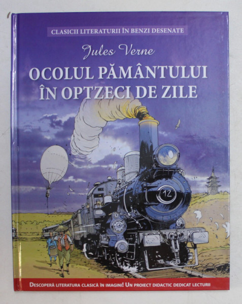 OCOLUL PAMANTULUI IN OPTZECI DE ZILE de JULES VERNE , adaptare , scenariu , desene de CHRYS MILLIEN , CONTINE  BENZI DESENATE , 2016