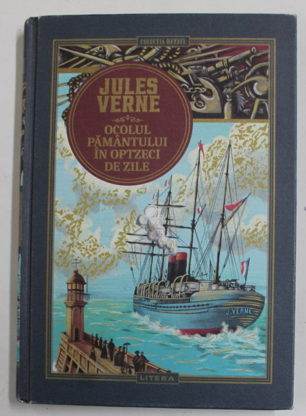 OCOLUL PAMANTULUI IN OPTZECI DE ZILE de JULES VERNE , DUPA EDITIA '' HETZEL '' , ilutstratii de MM. de NEUVILLE ...G. ROUX , 2021