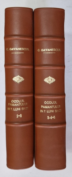 OCOLUL PAMANTULUI IN SAPTE LUNI SI O ZI- CALATORIE FACUTA CU A.S.R. PRINCEPELE CAROL MOSTENITORUL TRONULUI- DIN 20 FEB.1920- 21 SEPT.1920  - VOLI-V