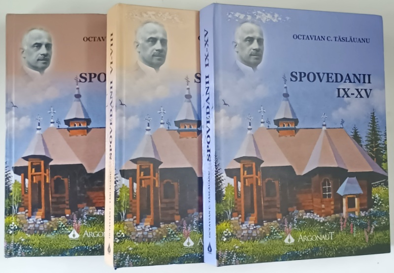 OCTAVIAN C. TASALAUANU , SPOVEDANII , I - XV , editie ingrijita de GEORGE - BOGDAN TOFAN , 2020