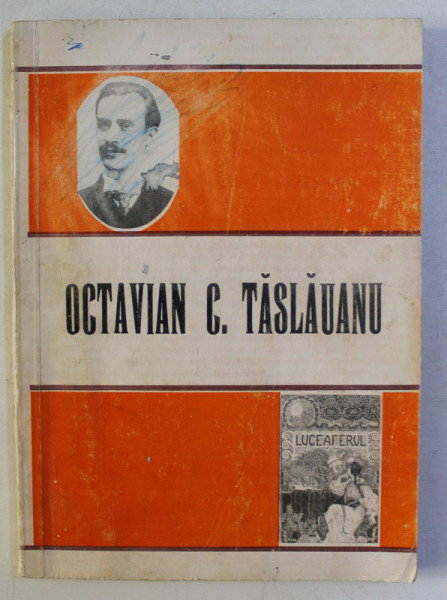 OCTAVIAN C. TASLAUANU - VOLUM COMEMORATIV , 1978