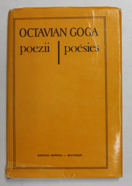OCTAVIAN GOGA - POEZII / POESIES , EDITIE BILINGVA ROMANA - FRANCEZA , 1985