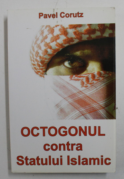 OCTOGONUL CONTRA STATULUI ISLAMIC DE PAVEL CORUTZ , 2014