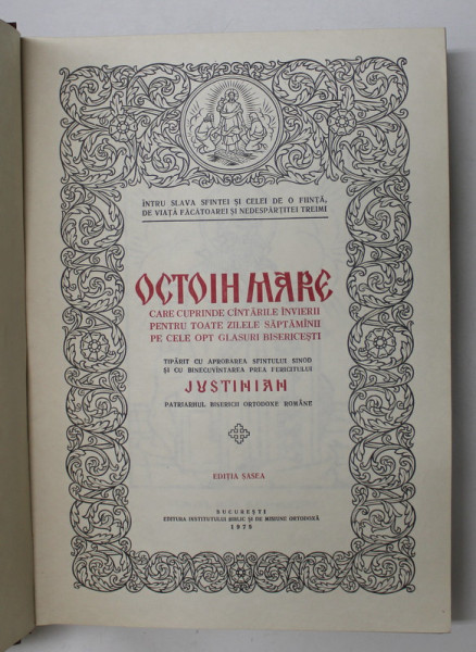 OCTOIH MARE , CARE CUPRINDE CINTARILE INVIERII PENTRU TOATE ZILELE SAPTAMINII PE CELE OPT GLASURI BISERICESTI , 1975