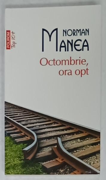 OCTOMBRIE , ORA OPT de NORMAN MANEA , 2015