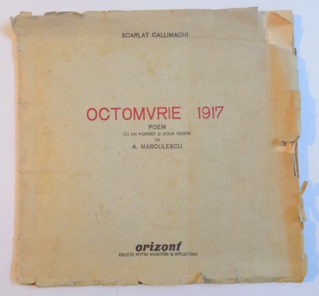 OCTOMVRIE 1917. POEM de SCARLAT CALLIMACHI  1946, DEDICATIE*