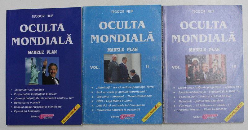 OCULTA MONDIALA - MARELE PLAN , VOLUMELE I -  III de TEODOR FILIP , 2000