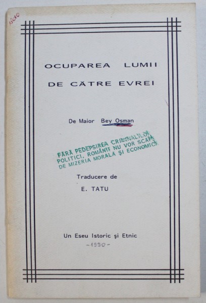 OCUPAREA LUMII DE CATRE EVREI de BEY OSMAN, TRADUCERE DE E. TATU, UN ESEU ISTORIC SI ETNIC