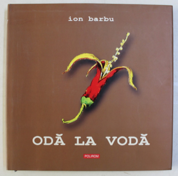 ODA LA VODA de ION BARBU , 2007