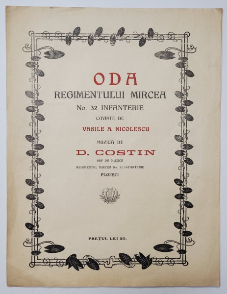 ODA REGIMENTULUI MIRCEA NO. 32 INFANTERIE - muzica de D. COSTIN , 1925, PARTITURA