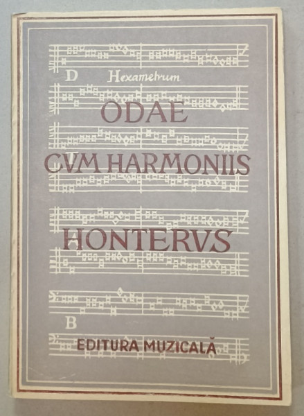 ODAE CU HARMONIS 1548 ( HONTERUS ) , REPRODUCERE IN FACSIMIL , transcrierea , studiu introductiv si ingrijirea editiei de GERNOT NUSSBACHER si ASTRID PHILIPPI , 1983