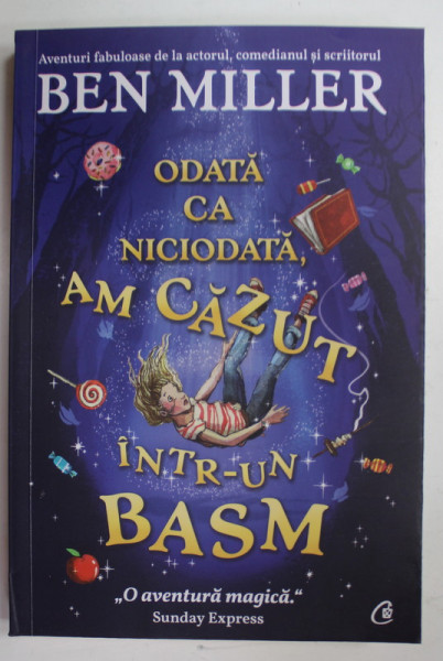 ODATA CA NICIODATA AM CAZUT INTR- UN BASM de BEN MILLER , ilustratii de DANIELA JAGLENKA TERRAZZINI , 2024
