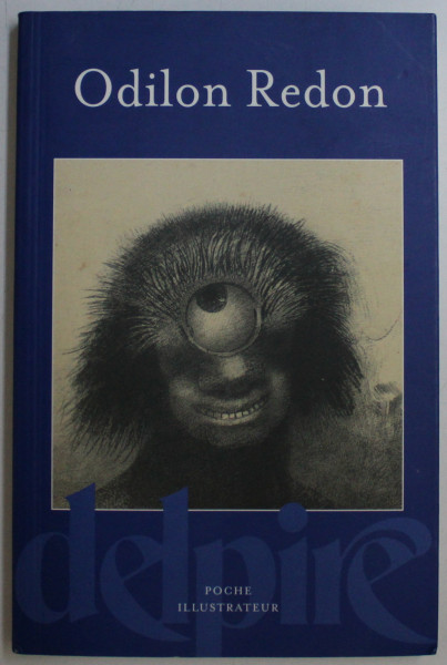 ODILON REDON - introduction et commentaires par ALEXANDRA STRAUSS , 2016