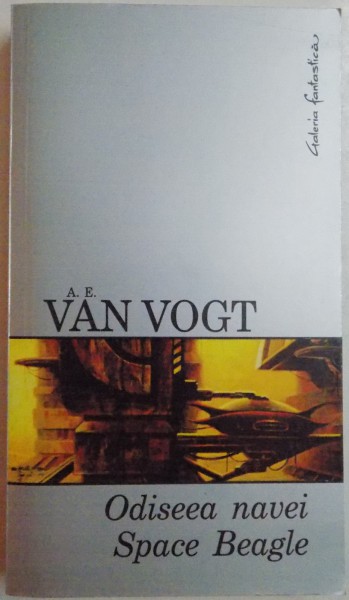 ODISEEA NAVEI SPACE BEAGLE de A.E. VAN VOGT , 2006