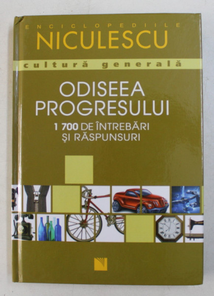 ODISEEA PROGRESULUI - 1700 DE INTREBARI SI RASPUNSURI de FLORIAN BREITSAMETER ...ANDREAS BURGWITZ , 2008