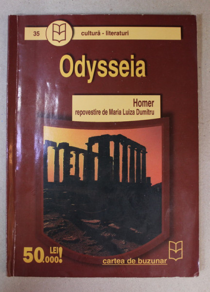 ODYSEEIA de HOMER , repovestire de MARIA LUIZA DUMITRU , ANII '2000