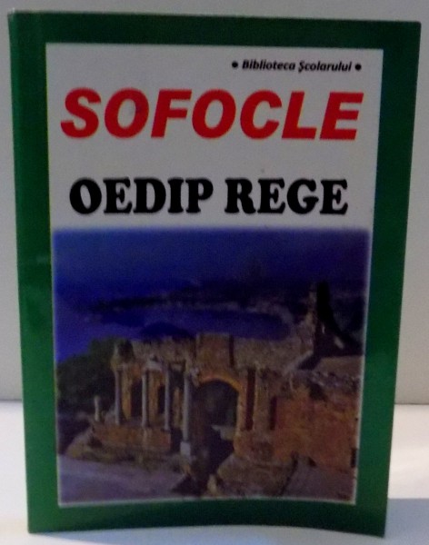 OEDIP REGE de SOFOCLE , 2013