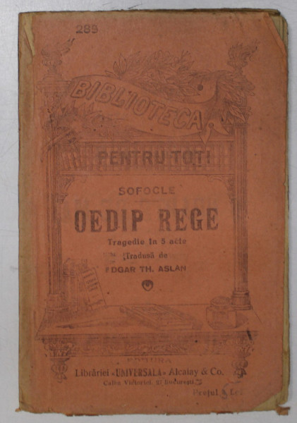 OEDIP REGE de SOFOCLE , EDITIE DE INCEPUT DE SECOL XX