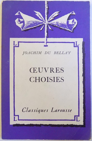 OEUVRES CHOISIES par JOACHIM DU BELLAY