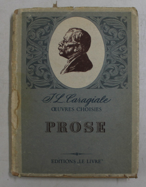 OEUVRES CHOISIES , PROSE , TOME II par I. L. CARAGIALE