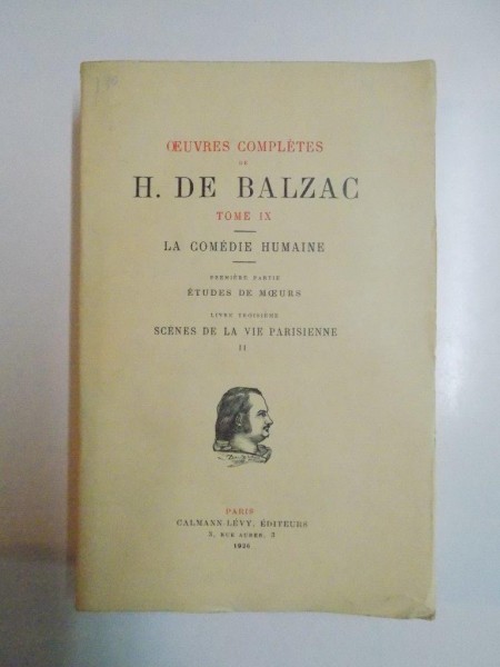 OEUVRES COMPLETES DE H. DE BALZAC, TOME IX: LA COMEDIE HUMAINE, PARIS  1926