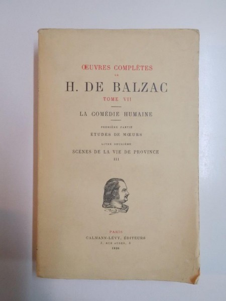 OEUVRES COMPLETES DE H. DE BALZAC, TOME VII: LA COMEDIE HUMAINE, PARIS  1926