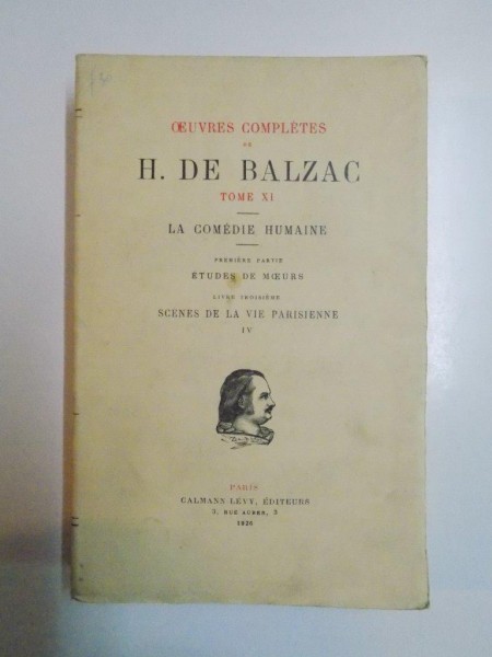 OEUVRES COMPLETES DE H. DE BALZAC, TOME XI: LA COMEDIE HUMAINE, PARIS  1926