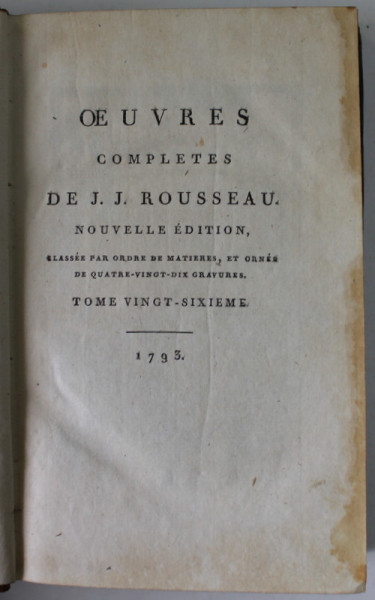 OEUVRES COMPLETES DE J.J. ROUSSEAU , TOME 26  : LES CONFESSIONS  ( TOME QUATRIEME  ) , 1793