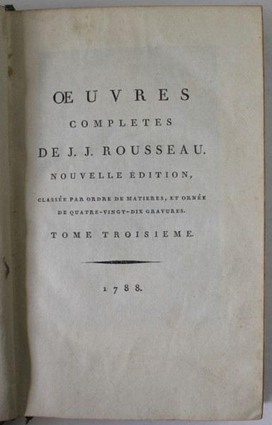 OEUVRES COMPLETES DE J.J. ROUSSEAU , TOME 3  : LA NOUVELLE HELOISE  ( TOME TROISIEME  ) , 1788