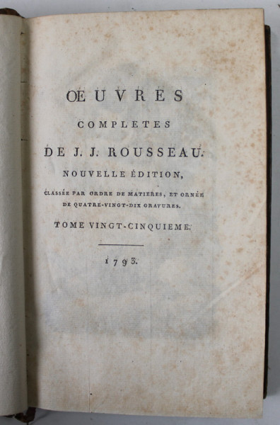 OEUVRES COMPLETES DE J.J. ROUSSEAU , TOME VINGT - CINQUIEME    : LES CONFESSIONS , TOME TROISIEME  , 1793