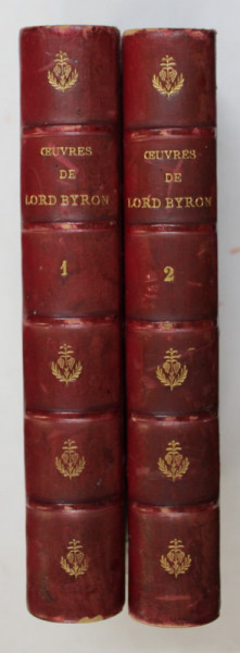 OEUVRES COMPLETES DE LORD BYRON , DEUX VOLUMES , 1877 , PREZINTA URME DE UZURA SI HALOURI DE APA
