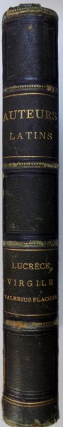 OEUVRES COMPLETES DE LUCRECE , VIRGILE , VALERIUS FLACCUS   - AVEC LA TRADUCTION EN FRANCAIS par M. NISARD , 1864