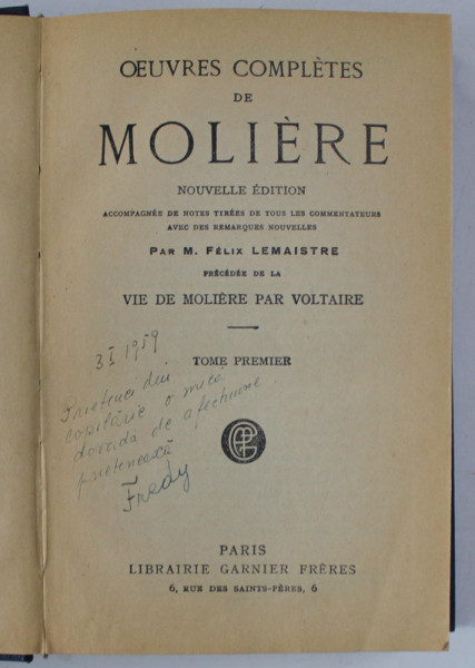 OEUVRES COMPLETES DE MOLIERE , PRECEDEE DE LA ' VIE DE MOLIERE ' par VOLTAIRE , 1926