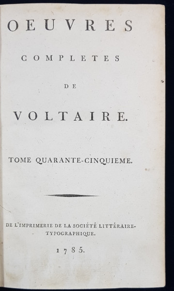 OEUVRES COMPLETES DE VOLTAIRE, TOME 45 - 1785