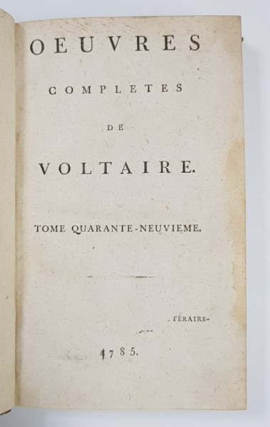 OEUVRES COMPLETES DE VOLTAIRE, TOME 49 - PARIS, 1785