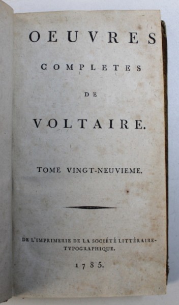 OEUVRES COMPLETES de VOLTAIRE , VOL. XXIX  : POLITIQUE ET LEGISLATION - TOME PREMIER  , 1785